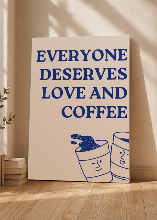 Cuadro Decorativo Mural Sin Marco 5mm - Cocina Everyone Deserves Love And Coffee
