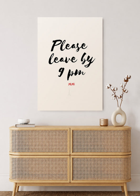 Cuadro Decorativo Mural Sin Marco 5mm - Motivación, Please leave by 9 pm