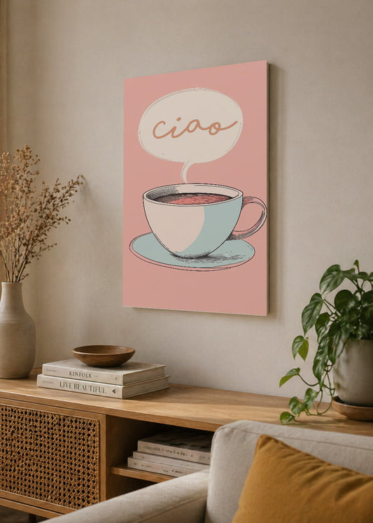 Cuadro Decorativo Mural Sin Marco 5mm - Trendy, Ciao Taza Café Rosa