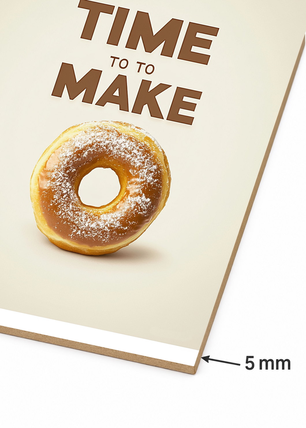 Cuadro Decorativo Mural Sin Marco 5mm - Trendy, Time to Make Dona Crema