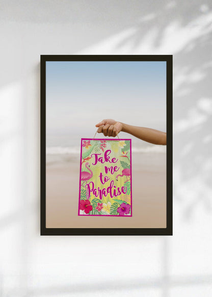 Cuadro Decorativo Playa, Cartel Take Me to Paradise