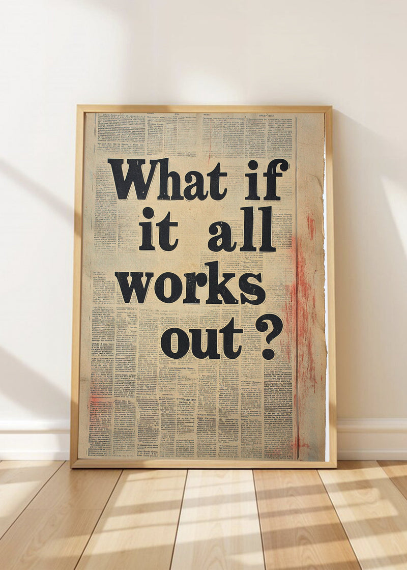 What if it all works out Papel