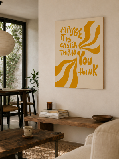 Cuadro Decorativo Moderno Frases Maybe it is easier than you think