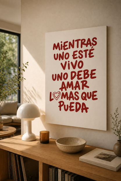 Cuadro Decorativo Moderno Frases Mientras uno esté vivo
