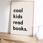 Cuadro Decorativo Cool Kids Read Books.