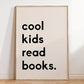 Cuadro Decorativo Cool Kids Read Books.