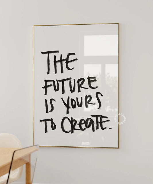 Cuadro Decorativo, The Future Is Yours To Create