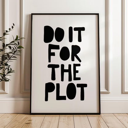 Cuadro Individual Frases, Do IT For The PLOT