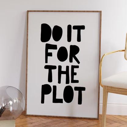 Cuadro Individual Frases, Do IT For The PLOT