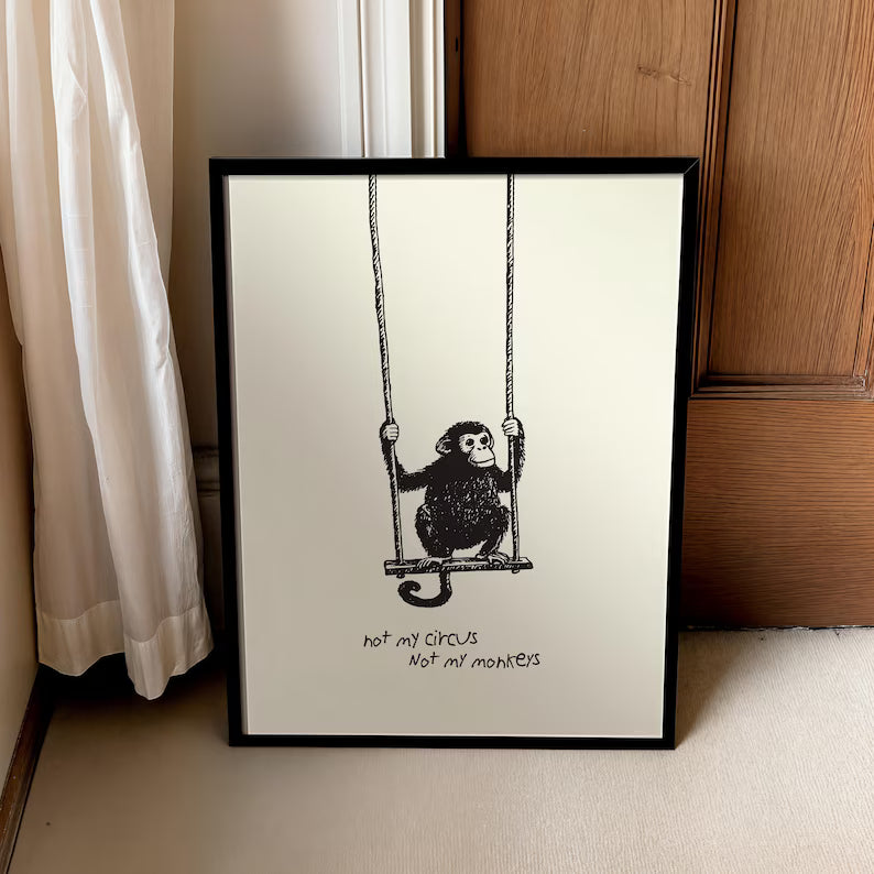 Cuadro Decorativo Modernos, Living, Frases Not My Circus, Not My Monkeys