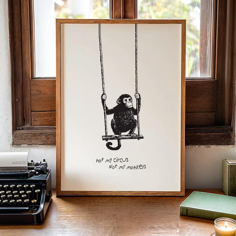 Cuadro Decorativo Modernos, Living, Frases Not My Circus, Not My Monkeys