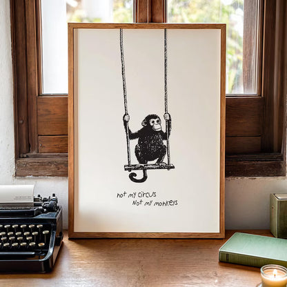 Cuadro Decorativo Modernos, Living, Frases Not My Circus, Not My Monkeys
