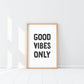 Cuadro Decorativo Good Vibes Only Bold.