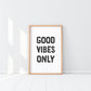 Cuadro Decorativo Frase , "GOOD VIBES ONLY" , Bold