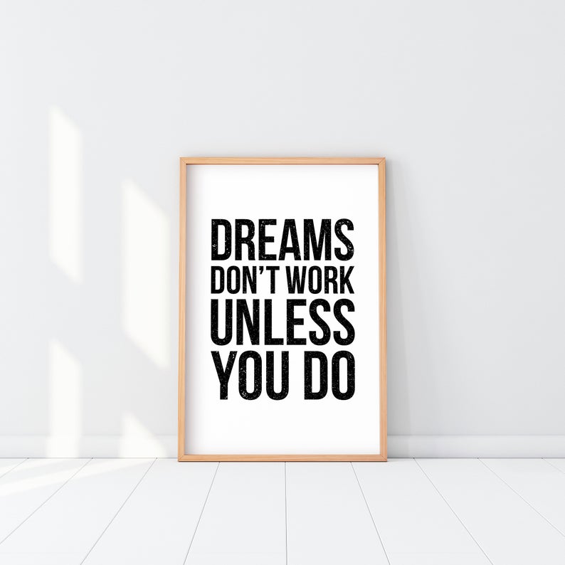 Cuadro Decorativo Frase , "DREAMS DON´T WORK UNLESS YOU DO"